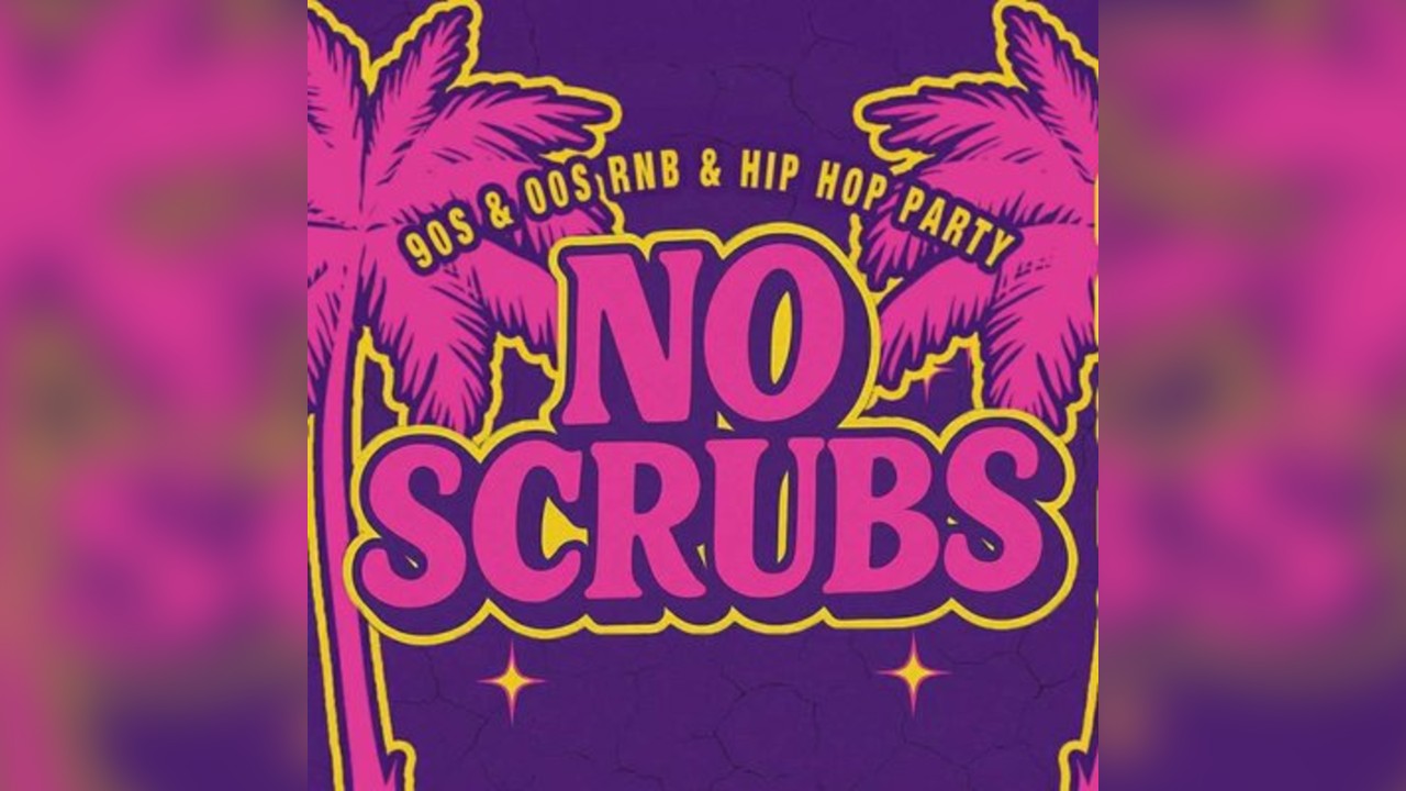 No Scrubs: 90s & 00s R&B Party (Manchester)