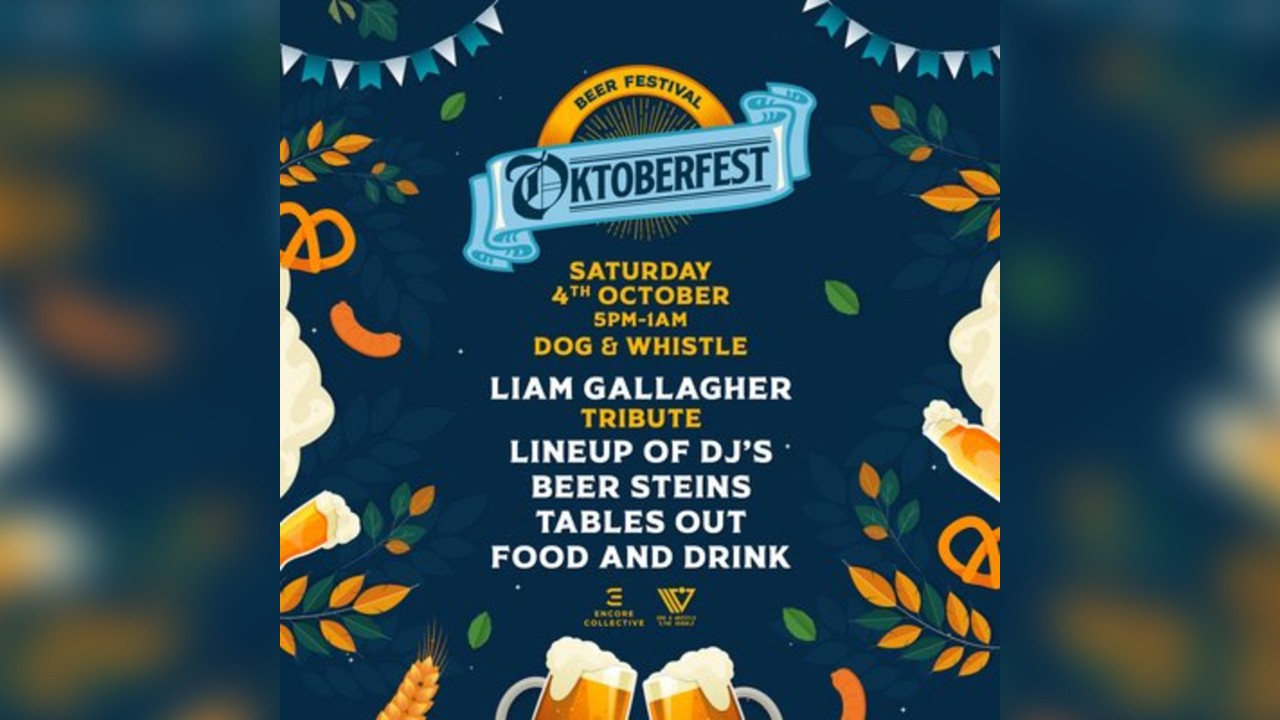 OKTOBERFEST at The Dog and Whistle