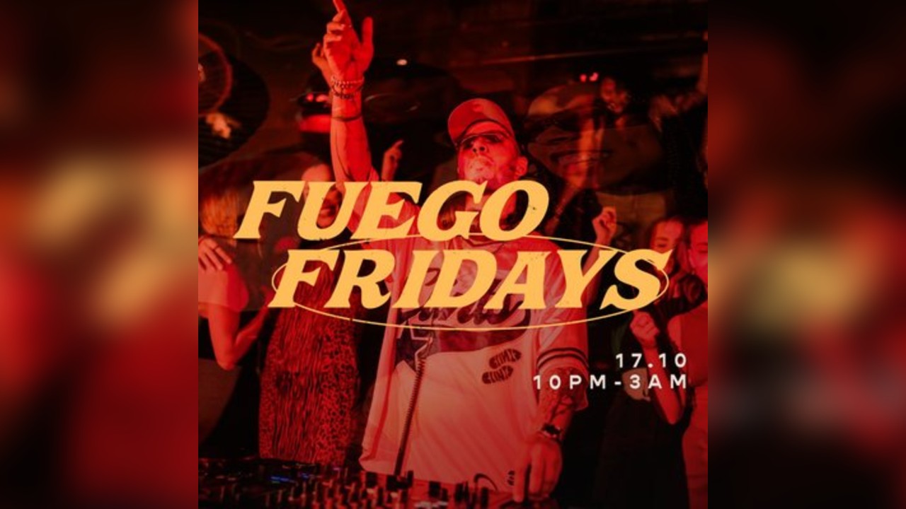 Fuego Fridays