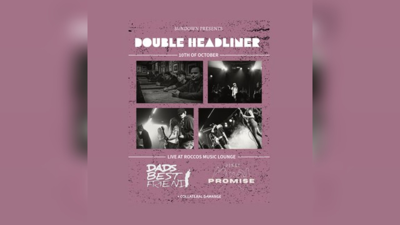 Dads Best Friend X Pinky Promise double headliner
