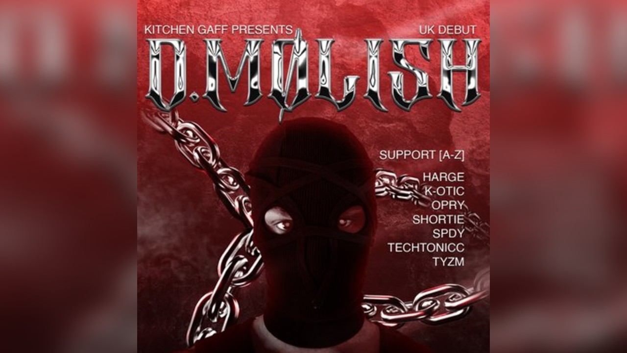 Kitchen Gaff Presents: D.MØLISH