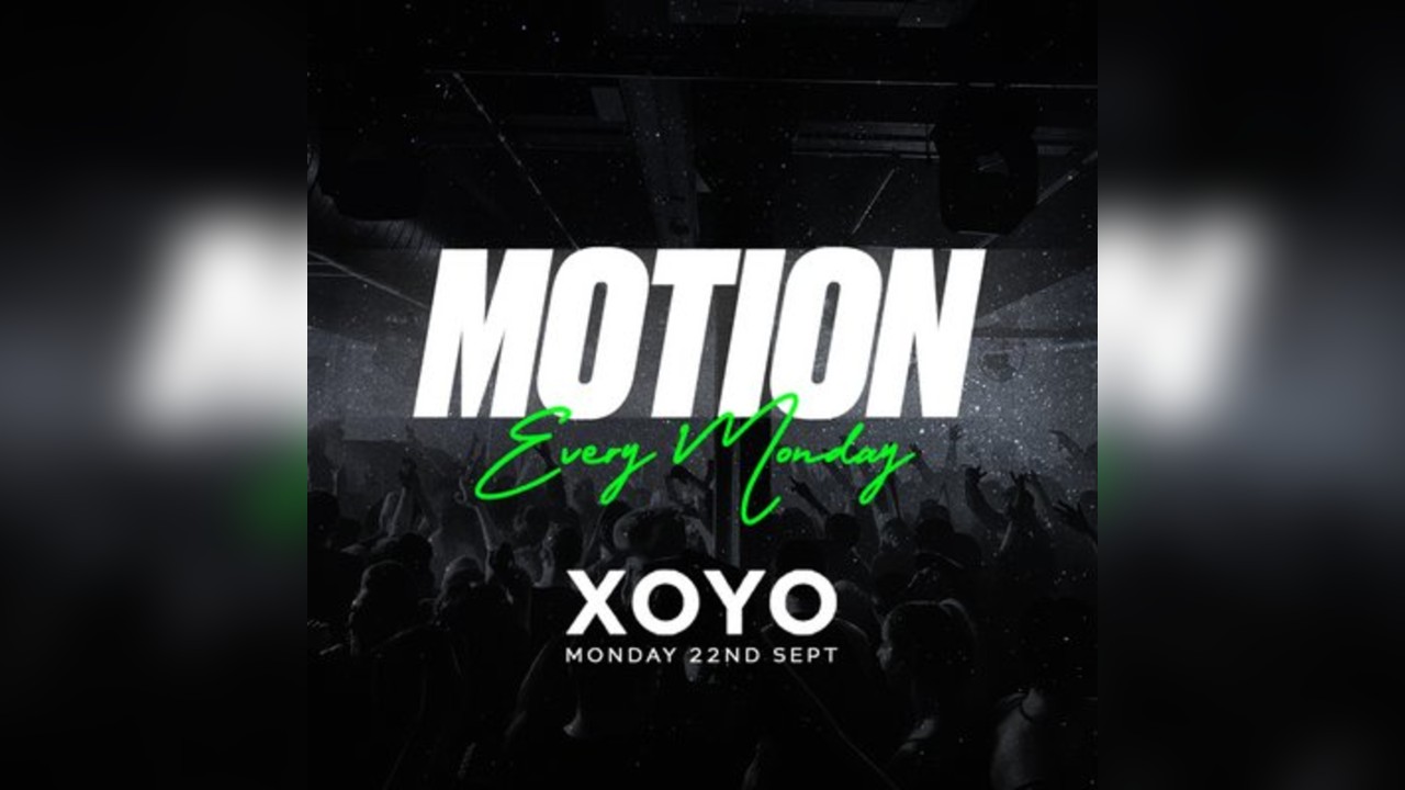 MOTION Every Monday