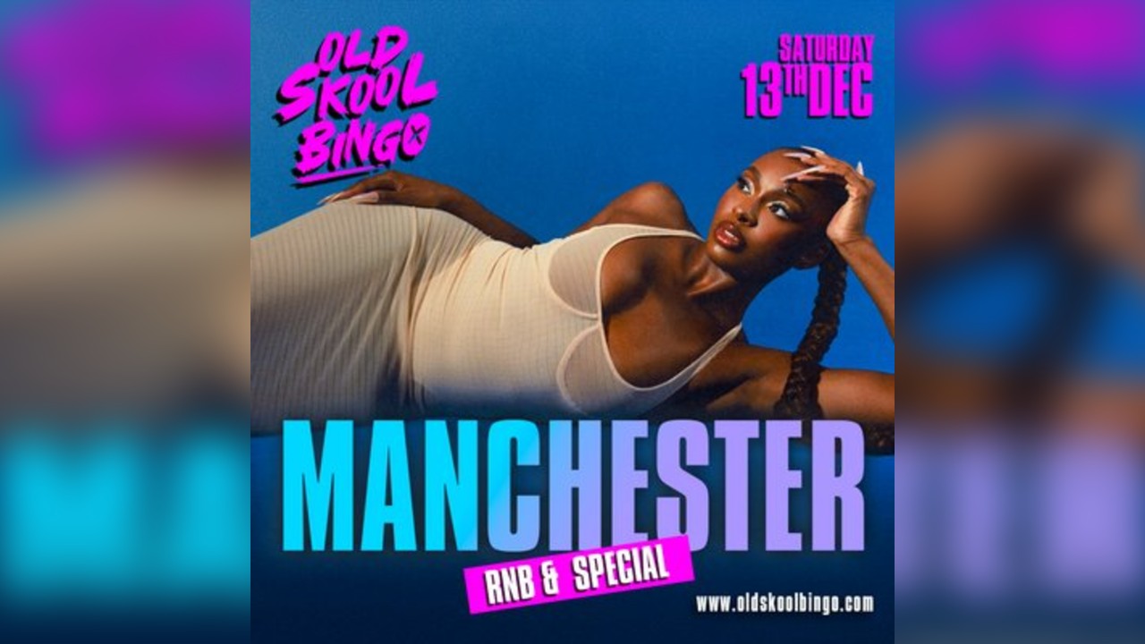 Old Skool Bingo Sat 13th December Manchester