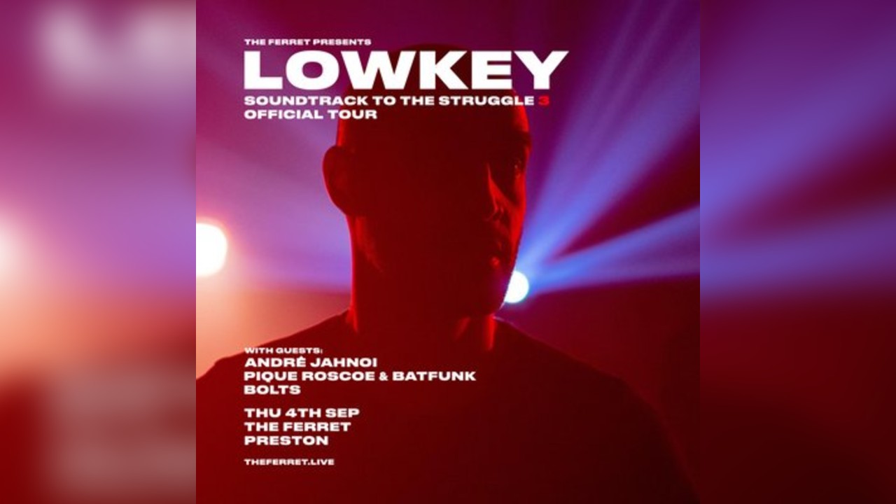 LOWKEY - Soundtrack to the Struggle 3 - official tour