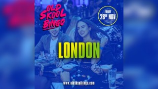 Old Skool Bingo Friday 28th Nov London
