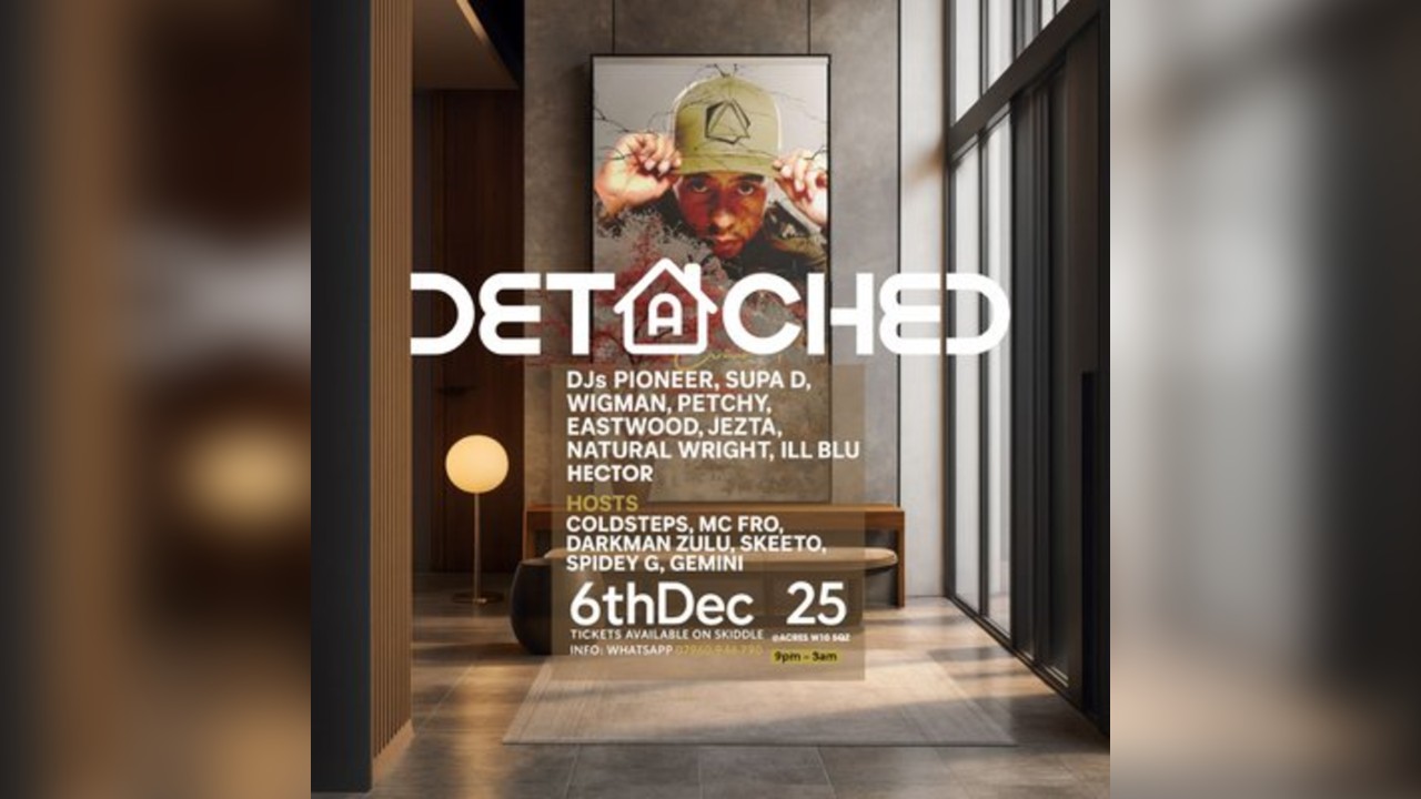 Detached (DJ Eastwood's birthday celebration)