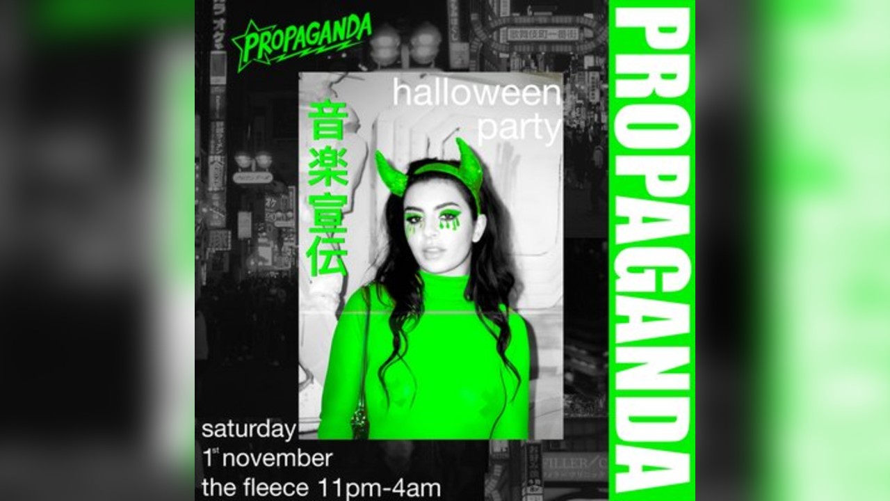 PROPAGANDA. halloween party. indie clubnight. the fleece.