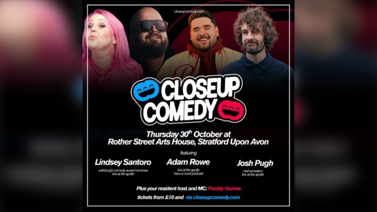 CLOSEUP COMEDY in Stratford Upon Avon with Adam Rowe + Josh Pugh