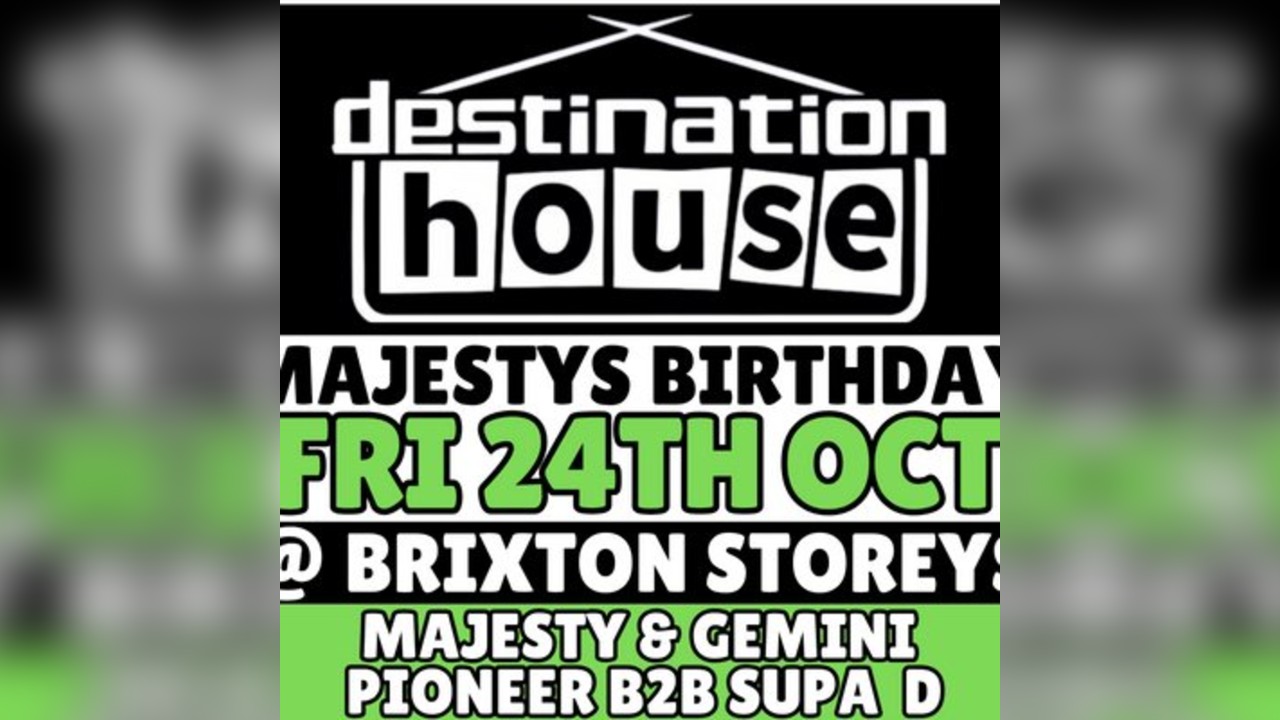 Destination House X Musik In Motion - Majestys Birthday