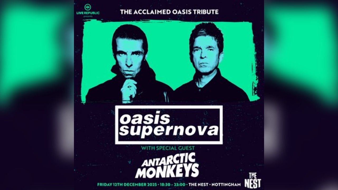 Oasis Supernova & Antarctic Monkeys | The Nest, Nottingham