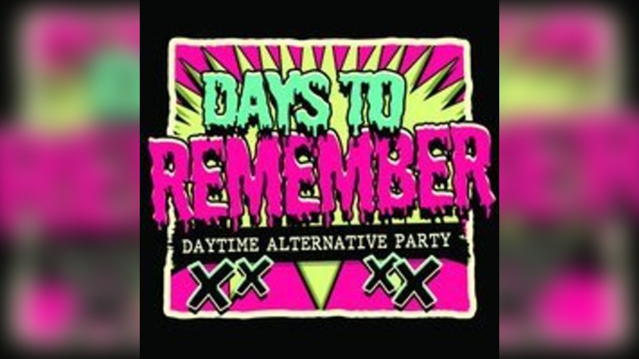 Days To Remember Daytime Alternative Party