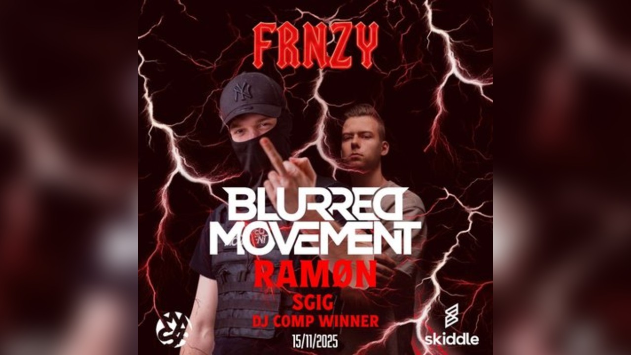 FRENZY: Blurred Movement & Ramøn (Edinburgh)