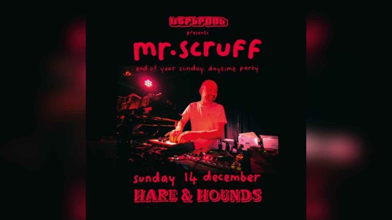 An Afternoon with Mr Scruff