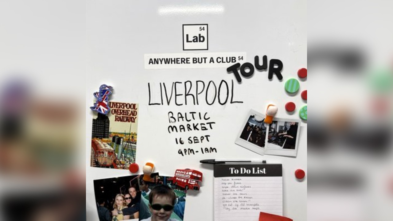 Lab54: Anywhere But A Club - Liverpool