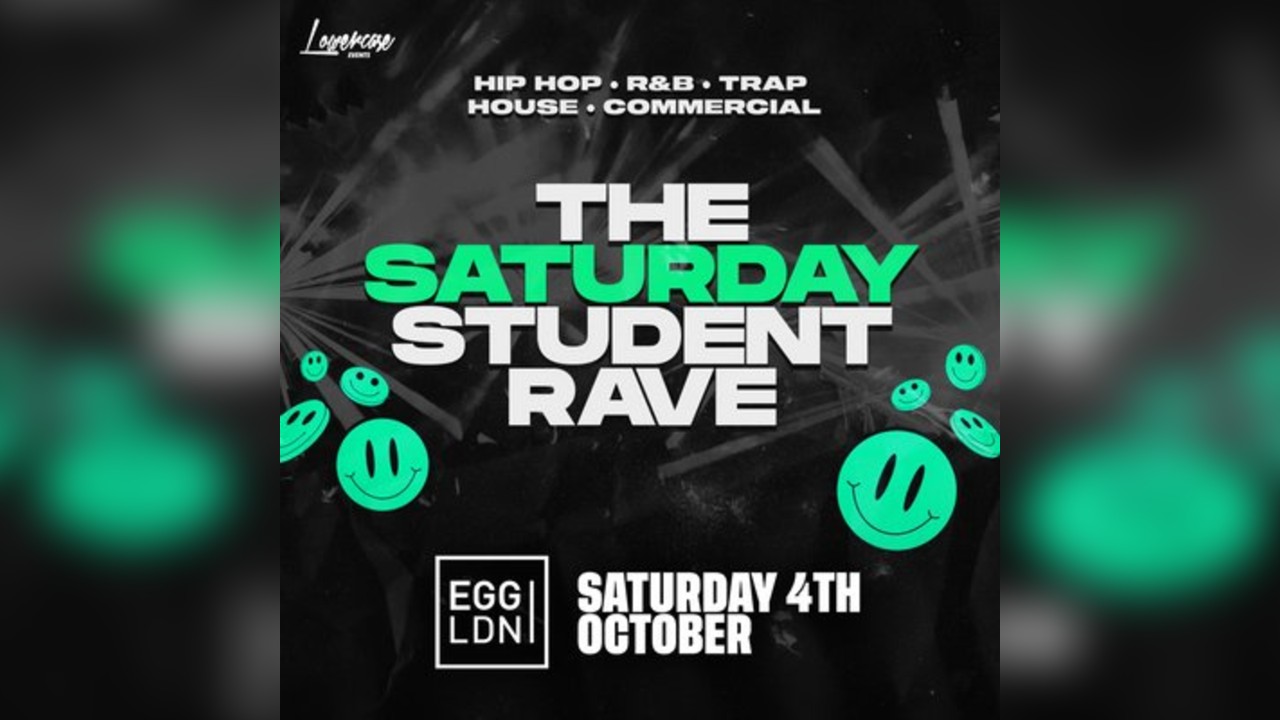 The Saturday Student Rave