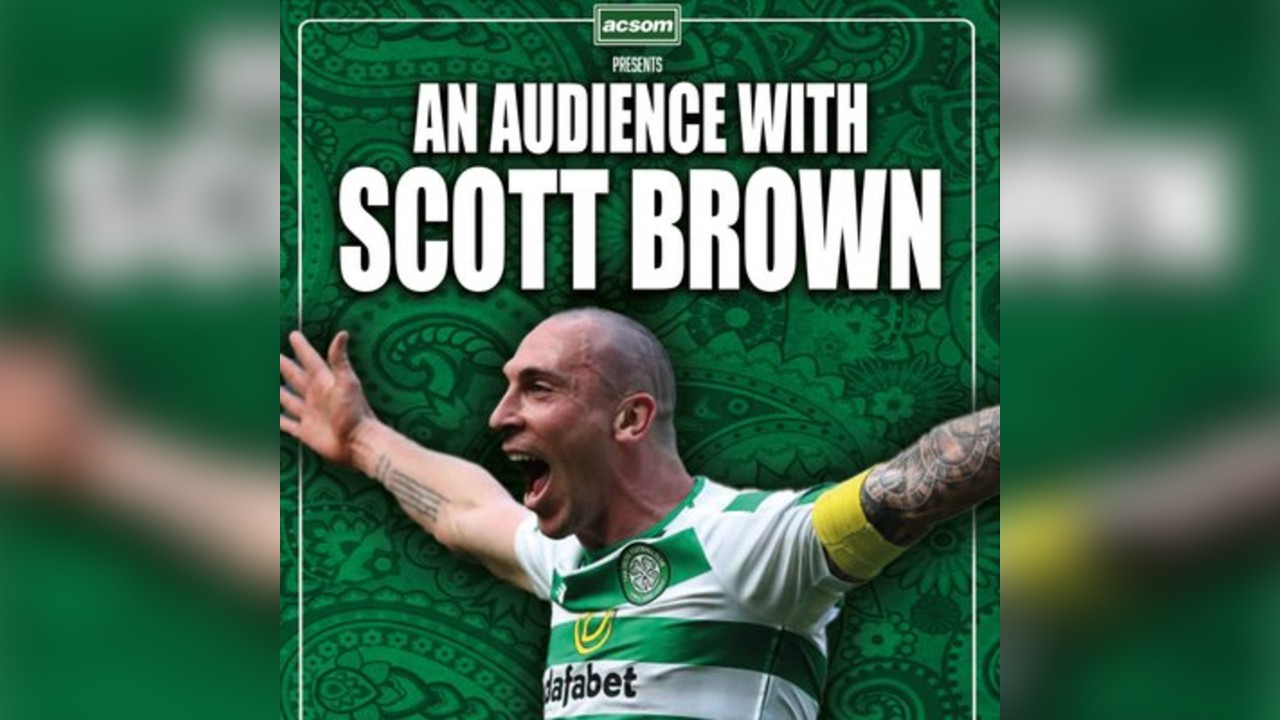 Scott Brown LIVE with a Celtic State of Mind in Glasgow