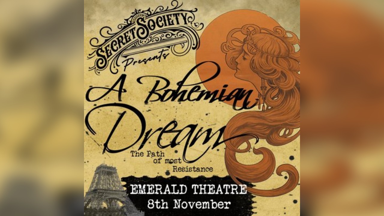 The Secret Society presents A Bohemian Dream