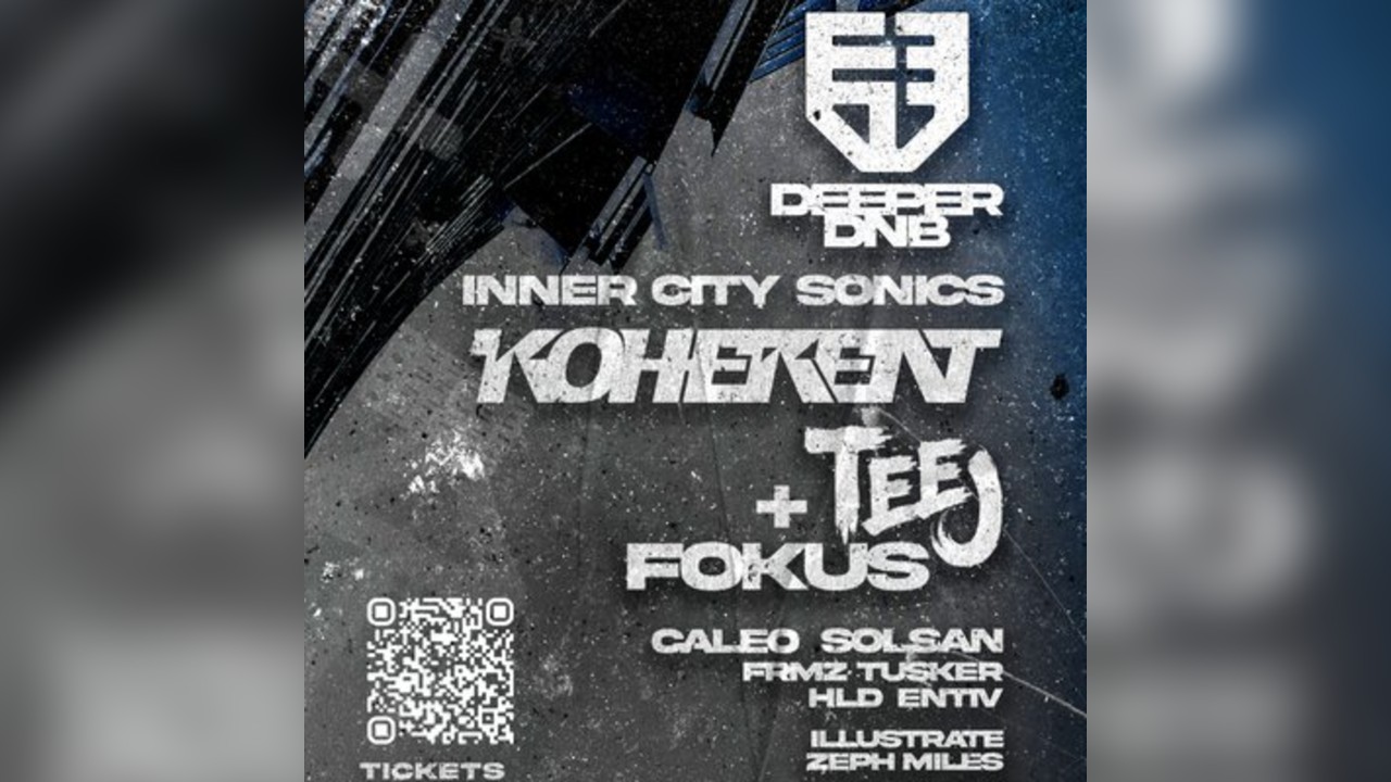 Deeper DNB: Inner City Sonics / Koherent, Teej & Fokus