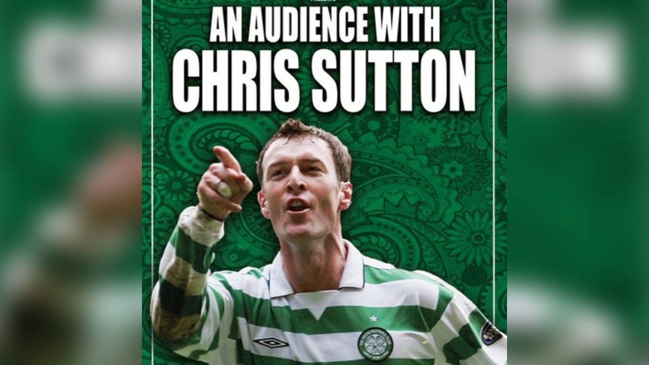 Chris Sutton LIVE with A Celtic State of Mind in Greenock