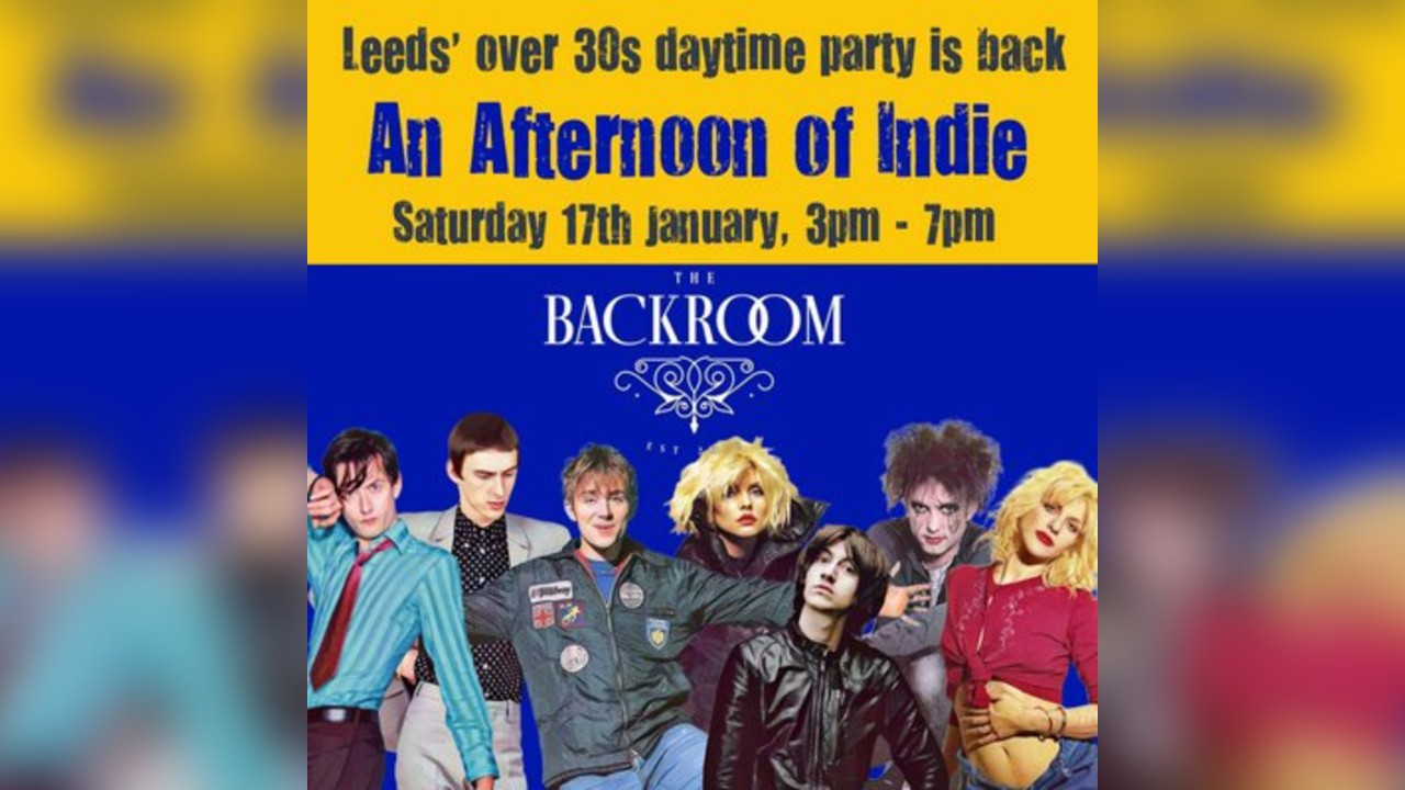 An Afternoon of Indie: LEEDS (over 30s only)