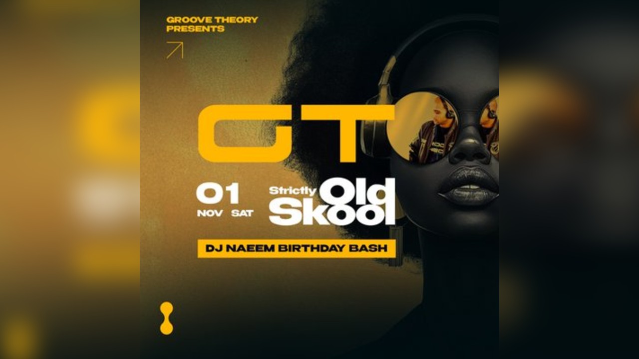 GT (Groove Theory 115) - Strictly Old Skool / DJ Naeem Bday Bash