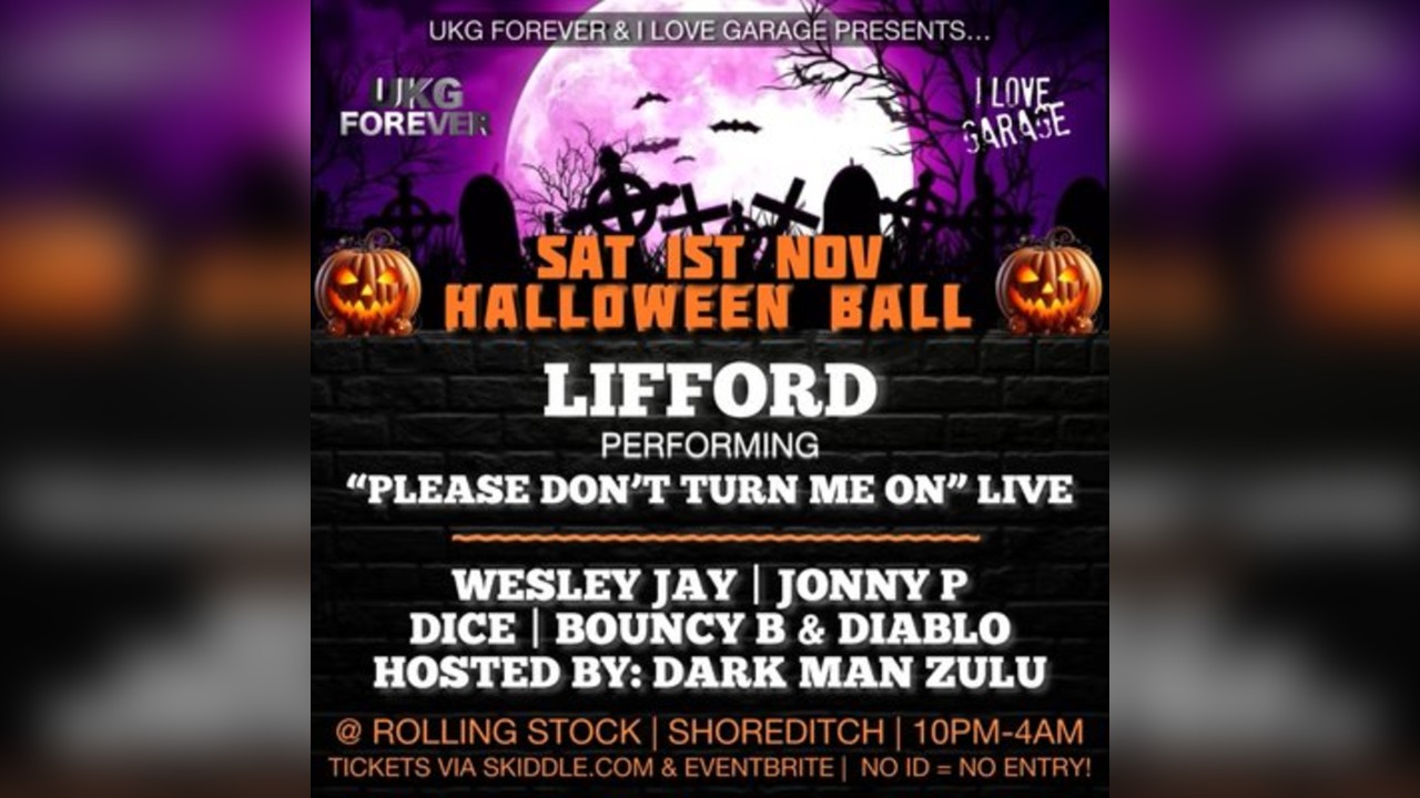 UKG Forever / I Love Garage (Halloween Ball)