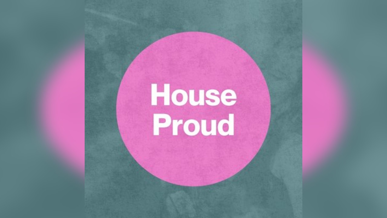 House Proud