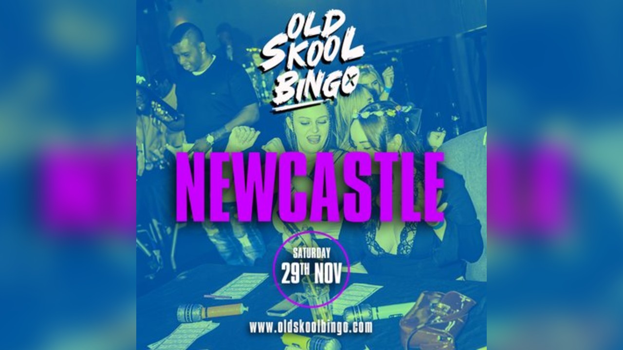 Old Skool Bingo Sat 29th November Newcastle