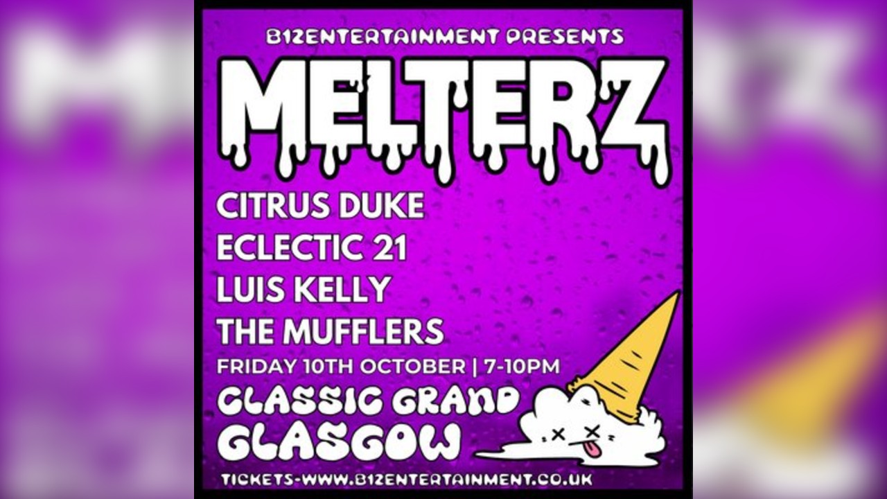 B12 Entertainment Presents - MELTERZ