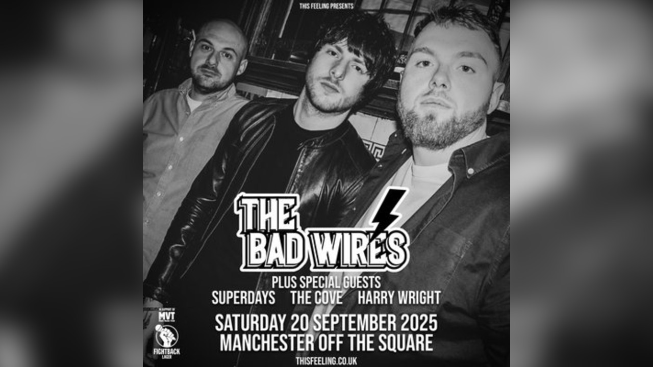 The Bad Wires - Manchester