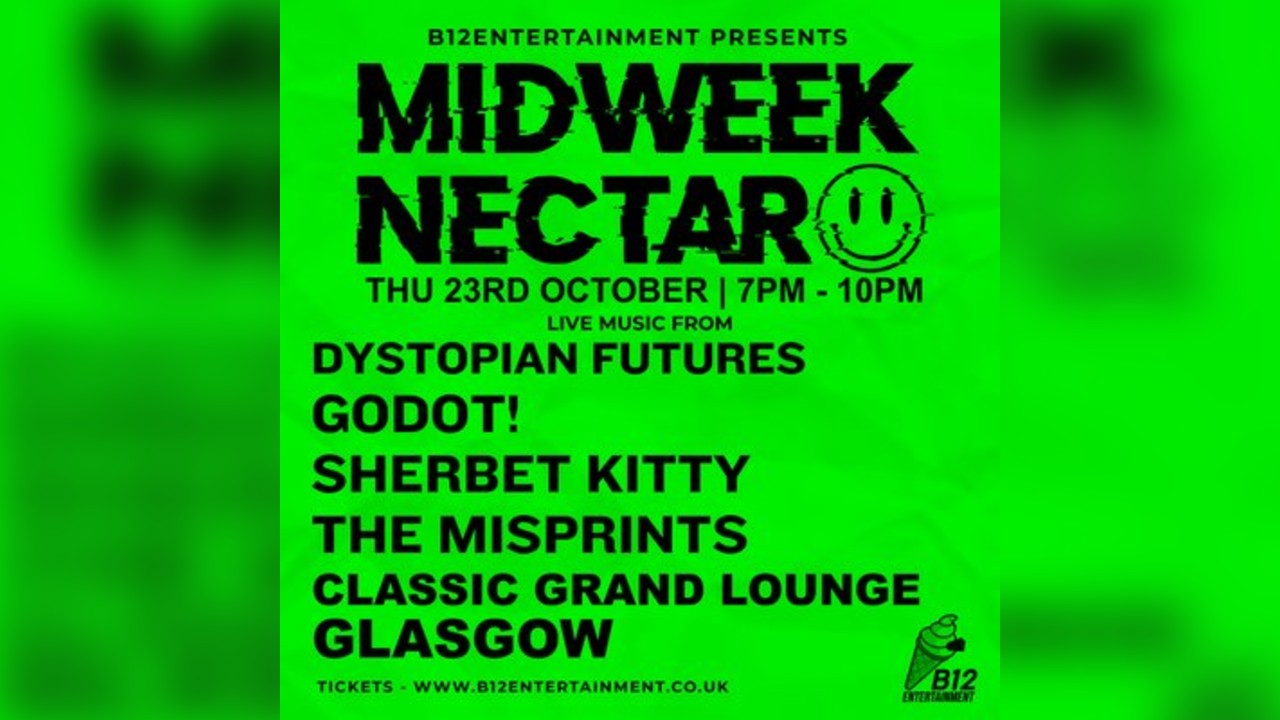 B12 Entertainment Presents - MIDWEEK NECTAR