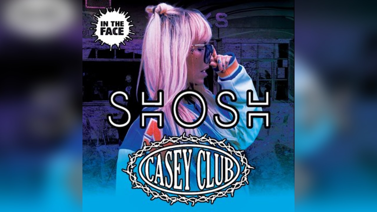 In The Face: SHOSH & Casey Club