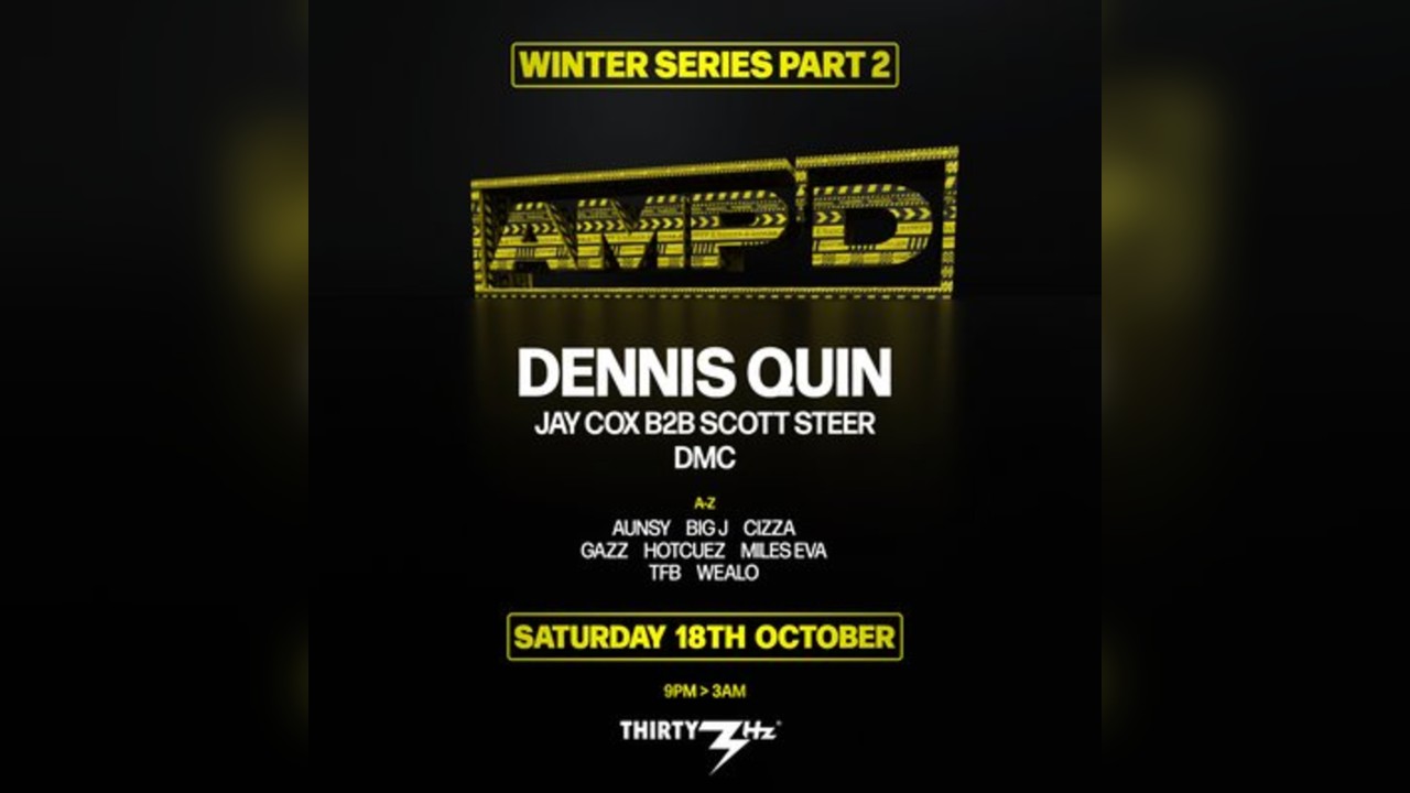 AMPD Presents Dennis Quin