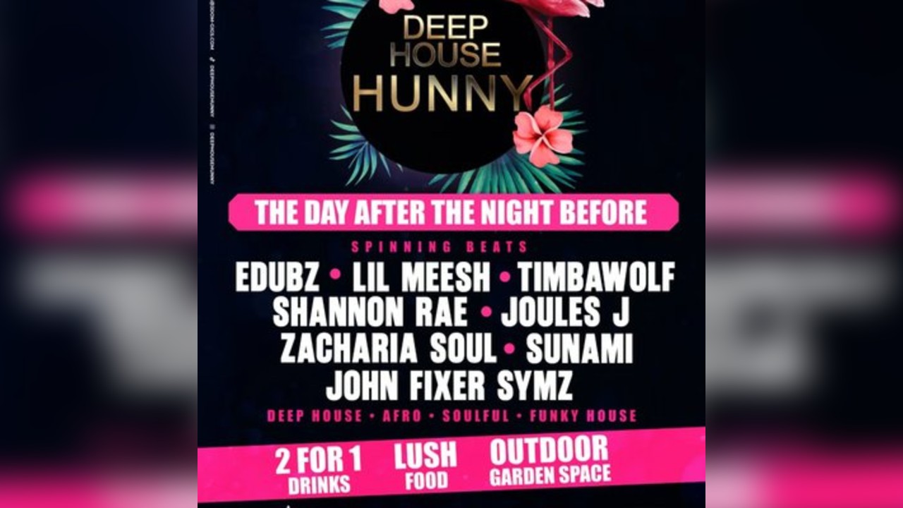 DEEP HOUSE HUNNY - The Day After, The Night Before