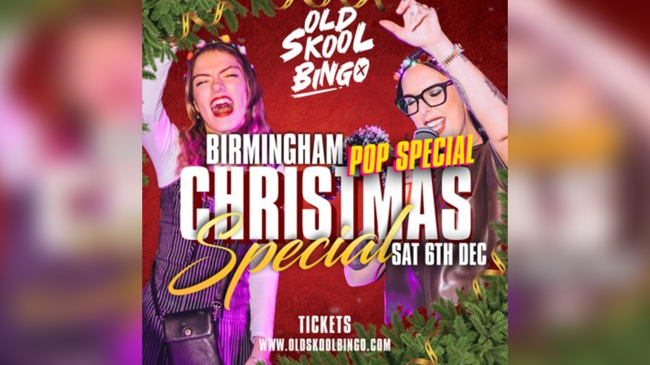 Old Skool Bingo Sat 6th Dec Birmingham Christmas POP special