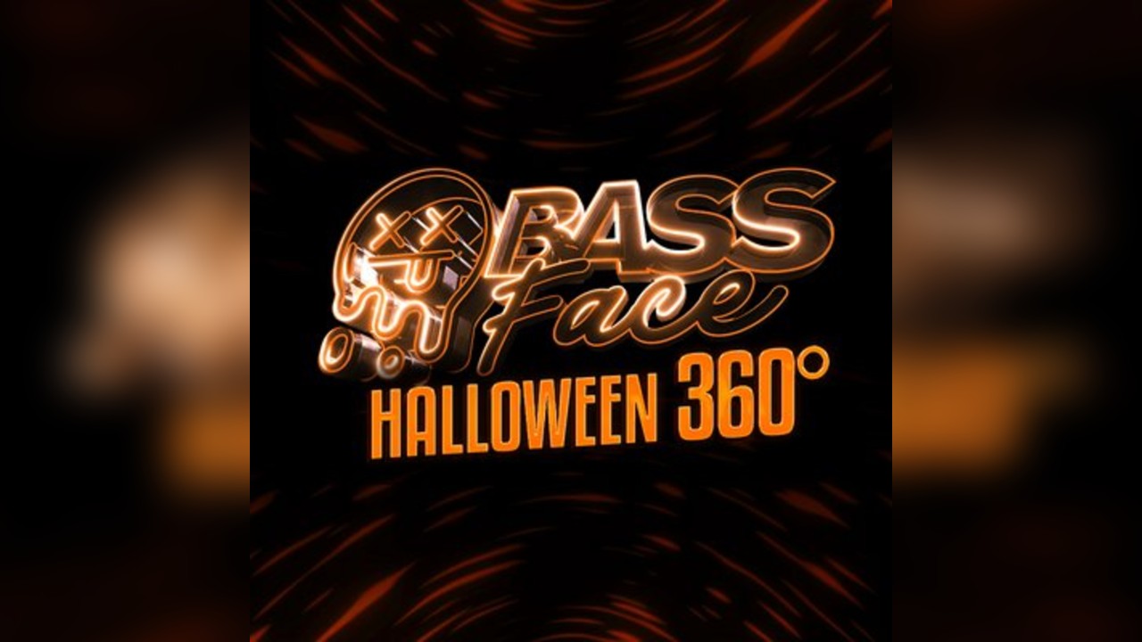 Bass Face // Ldn // DnB, House:Techno, UKG - HALLOWEEN 360°