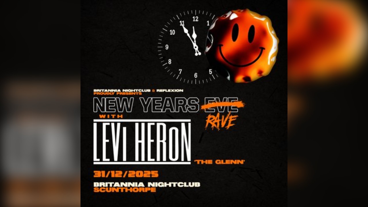 NYE with LEVI HERON (The Glen)