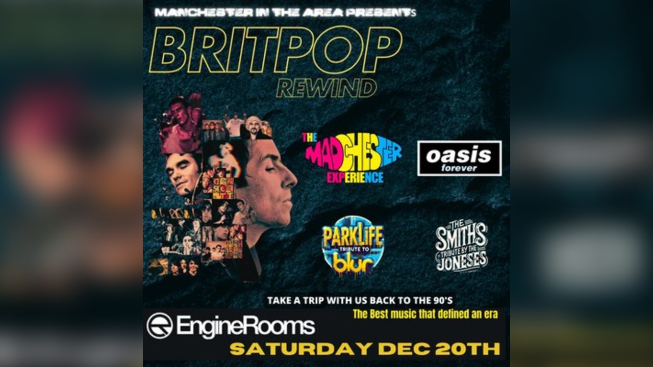 The Madchester Experience Presents BRITPOP REWIND