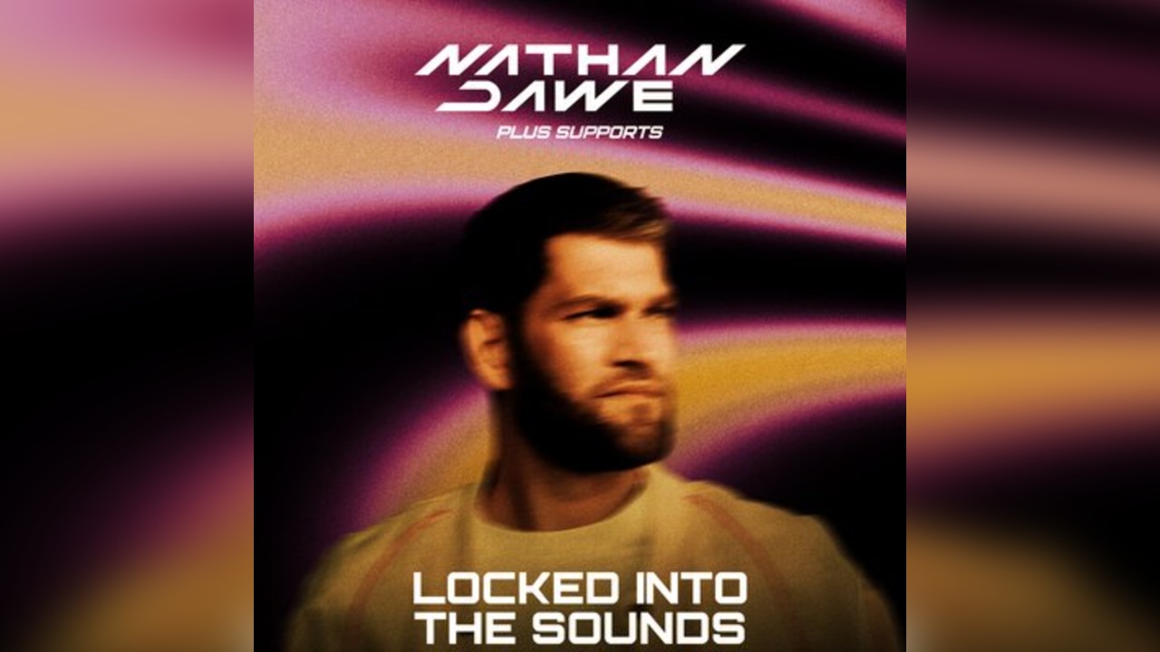 Nathan Dawe: Locked into the Sounds