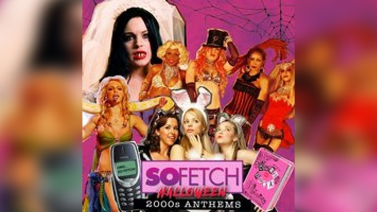 So Fetch - 2000s Halloween Party (London)
