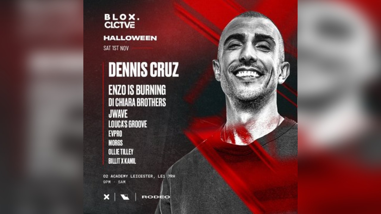 BLOX x CLCTVE presents DENNIS CRUZ + SPECIAL GUESTS