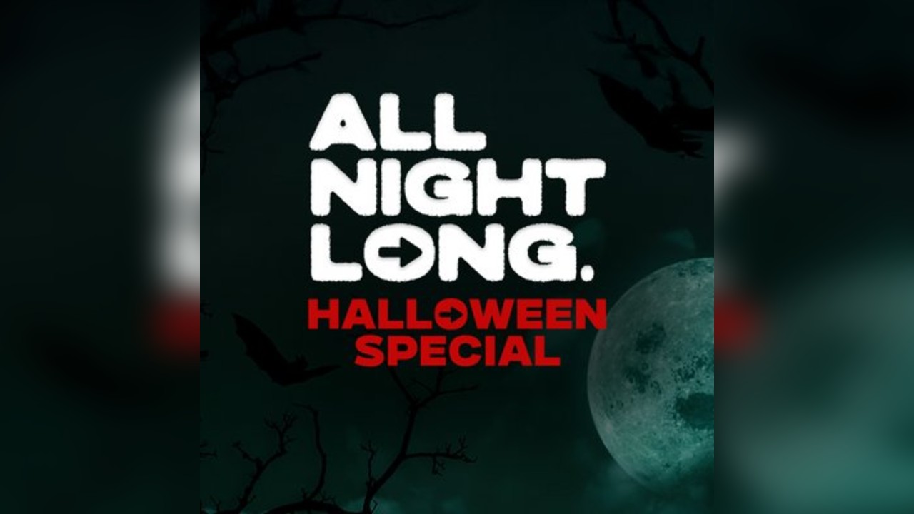 FREE TICKETS- All Night Long- Halloween -Special