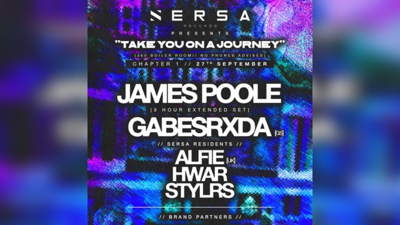 James Poole & Gabesrxda: SERSA Chapter 1 'Take you on a Journey'