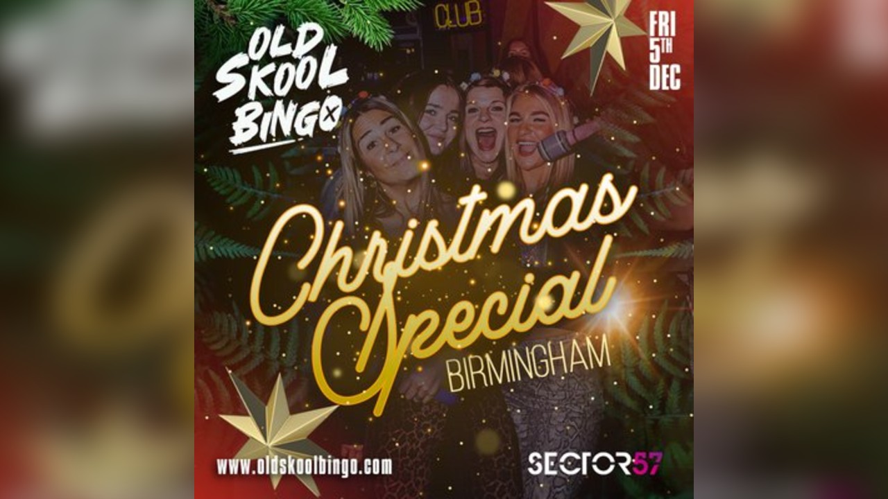 Old Skool Bingo Fri 5th Dec Birmingham Christmas special