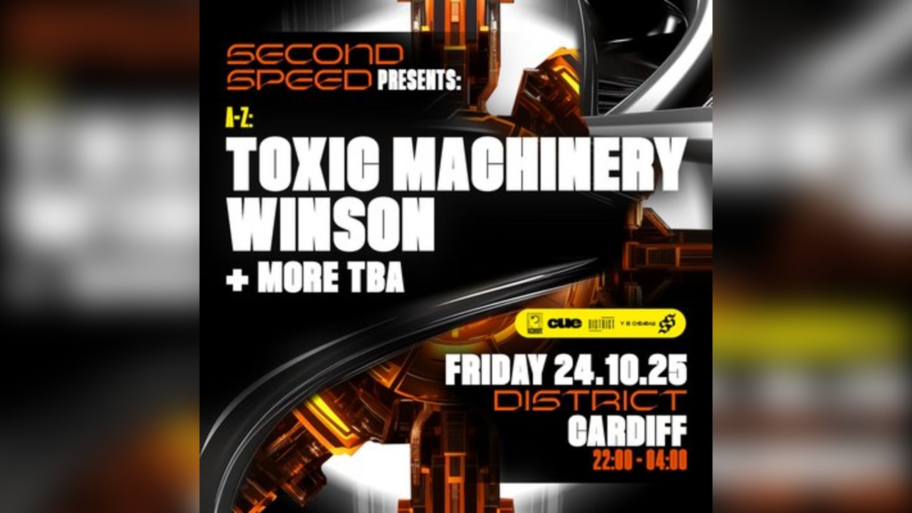 Second Speed: Winson, Toxic Machinery + more tba
