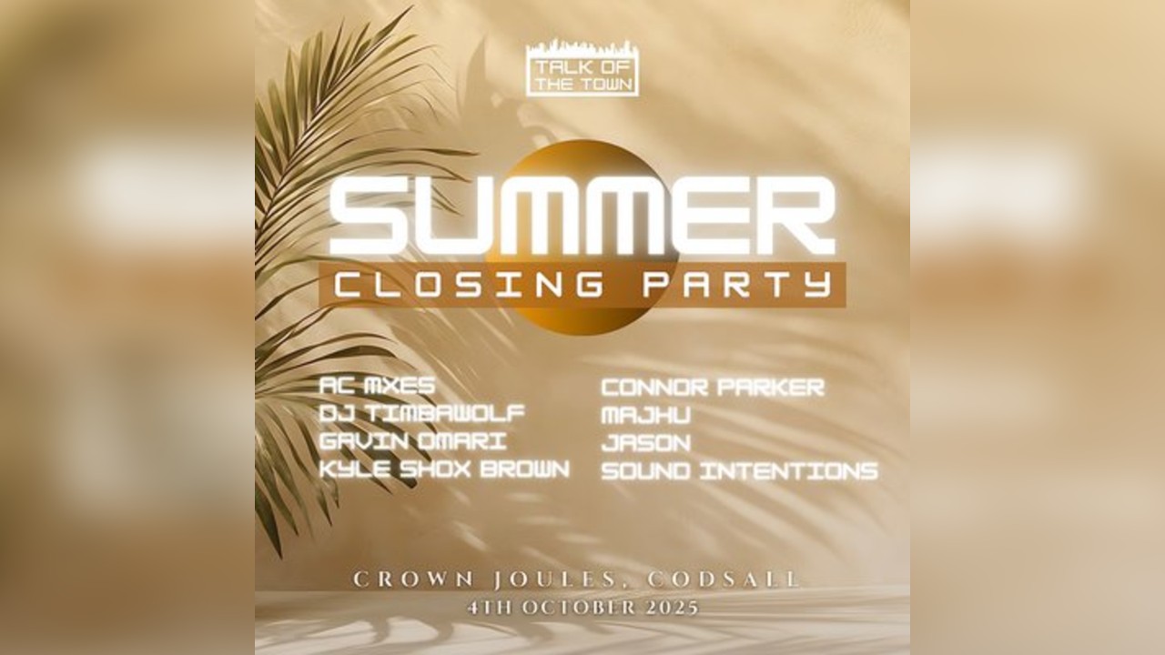Talk Of The Town's Summer Closing Party