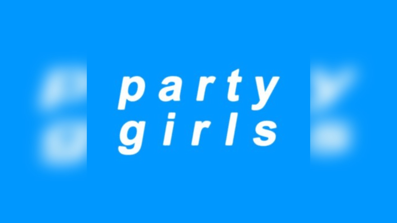 PARTY GIRLS - pop / electronic / R&B / Hyperpop