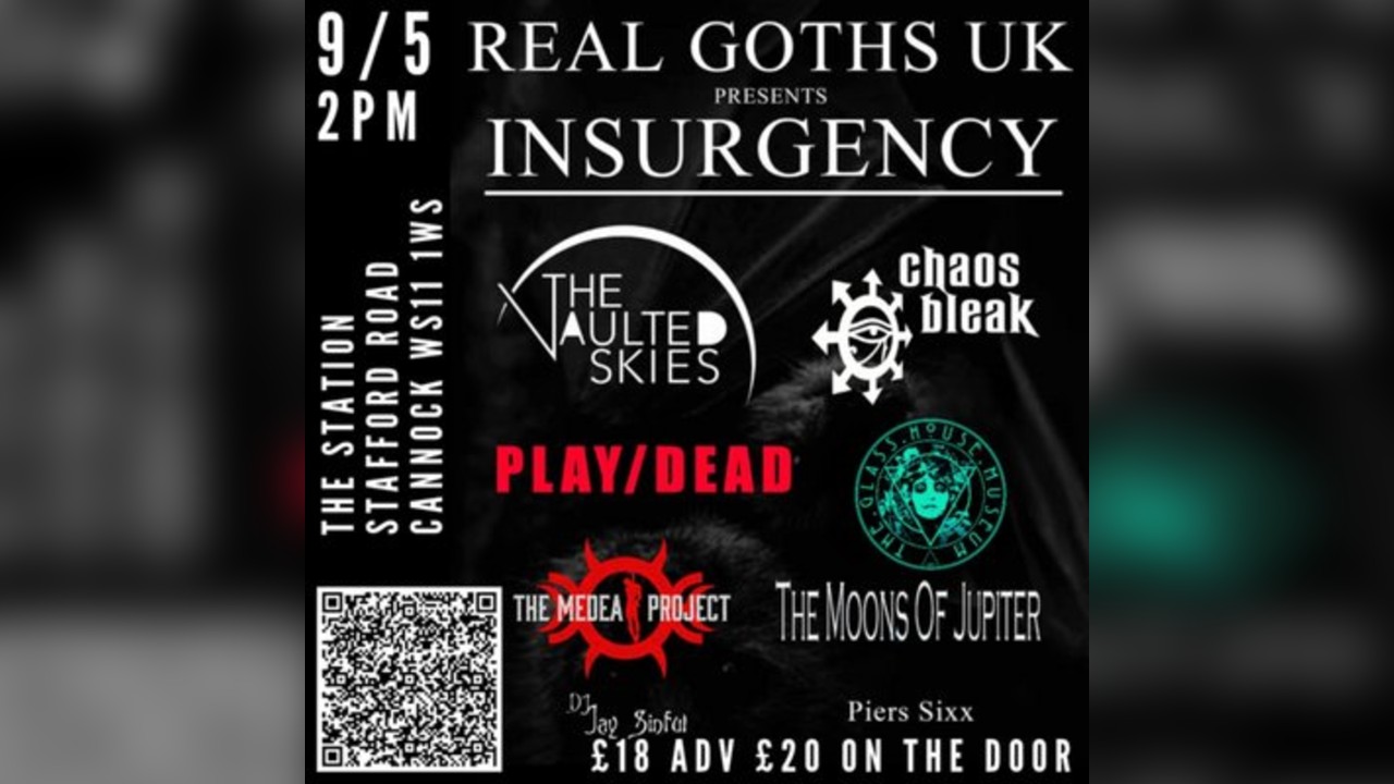 REAL Goths UK presents Insurgency