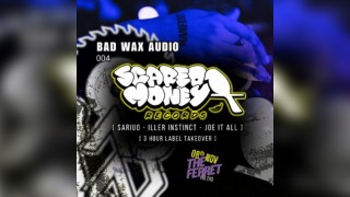 Bad Wax Audio - BWA004 - Scared Money Takeover