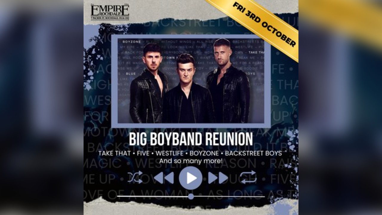 Big Boyband Reuinion - Live at Empire Warrington